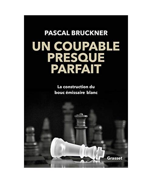 Un coupable presque parfait: La construction du bouc-émissaire blanc