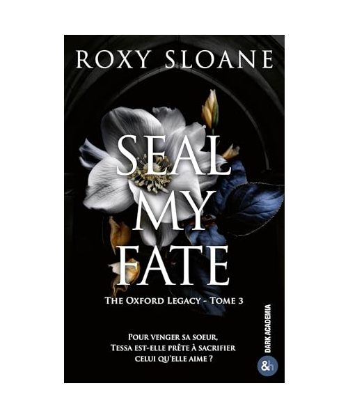 Seal My Fate: La conclusion de la trilogie