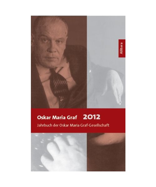 Oskar Maria Graf 2012