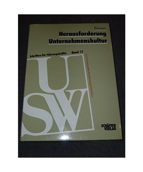 Herausforderung Unternehmenskultur: Z. Tl. in engl. Sprache. Red. Mitarb.: Michael Heuser.