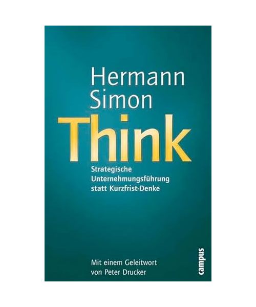 Think - Strategische Unternehmensführung statt Kurzfrist-Denke