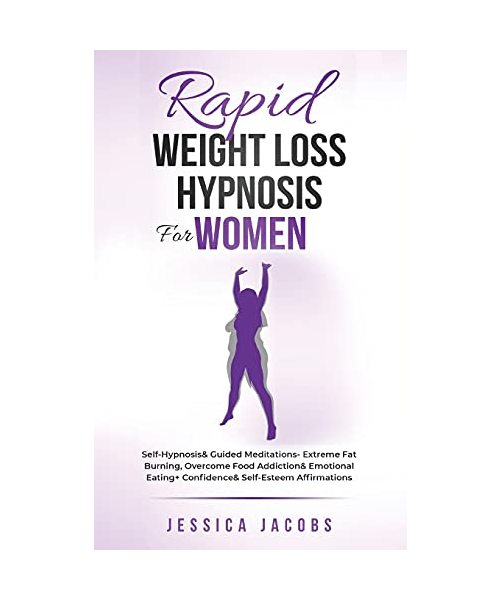 Rapid Weight Loss Hypnosis For Women: Self-Hypnosis& Guided Meditations- Extreme Fat Burning, Overcome Food Addiction& Emotional Eating+ Confidence& S