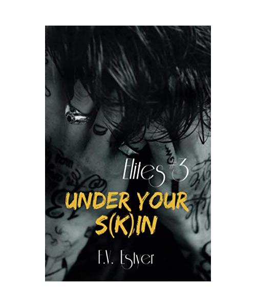 Under Your S(k)in (Elites, Band 3)