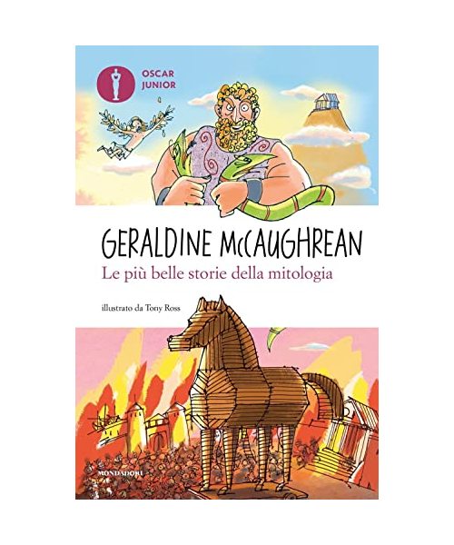 Le più belle storie della mitologia (Oscar junior)