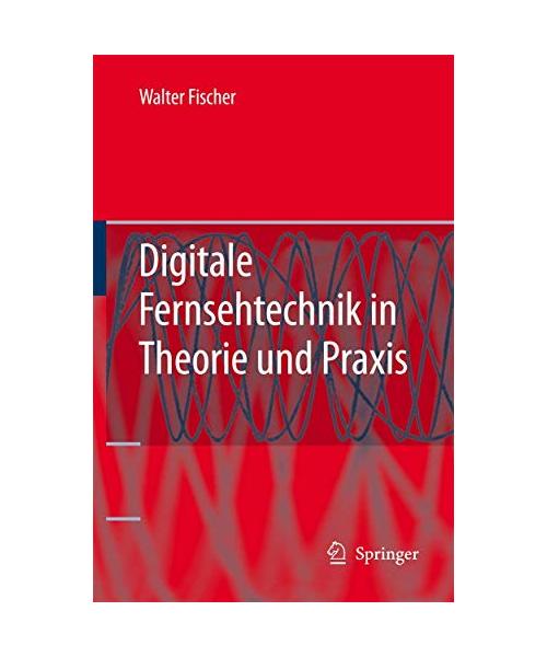 Digitale Fernseh- und Rundfunktechnik