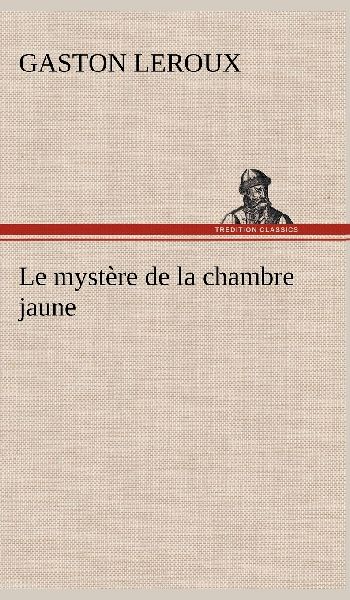 Le mystère de la chambre jaune