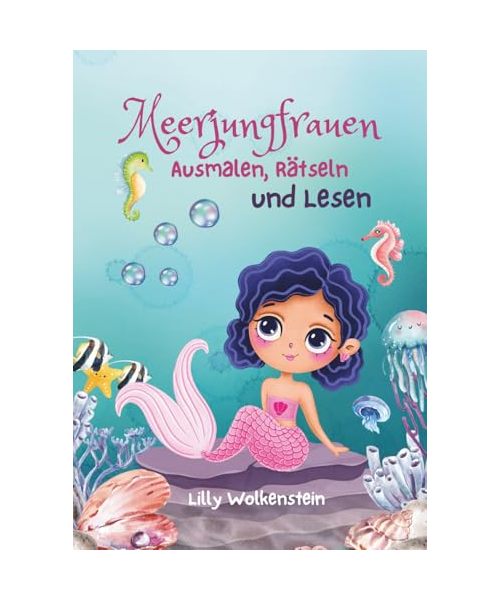Meerjungfrauen: Ausmalen, Rätseln und Lesen