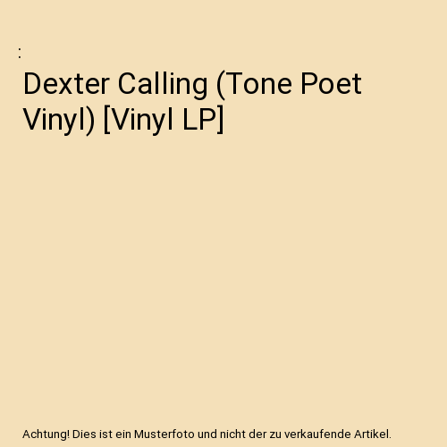 Dexter Calling (Tone Poet Vinyl) [Vinyl LP]
