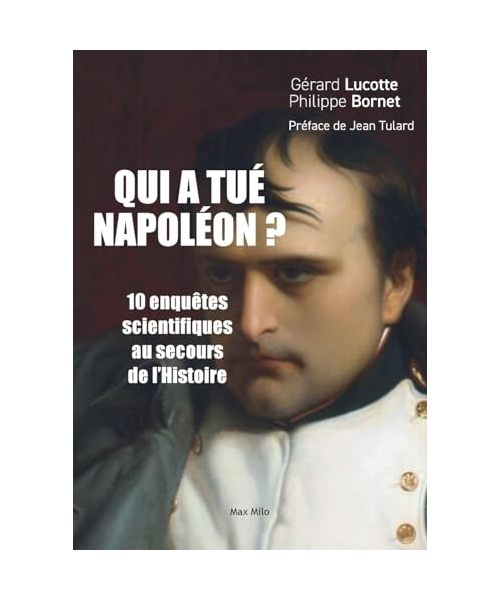 Qui a tué Napoléon ?