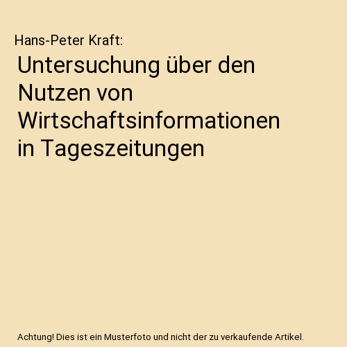 Untersuchung über den Nutzen von Wirtschaftsinformationen in Tageszeitungen