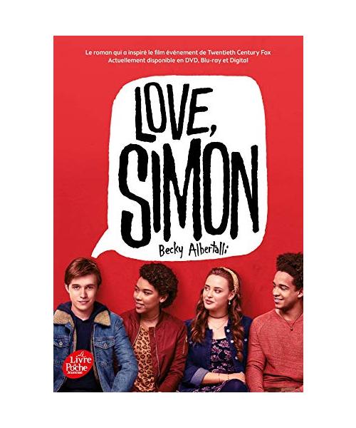 Love Simon - tie-in (Moi, Simon, 16 ans, Homo Sapiens) (Livre de Poche Jeunesse)