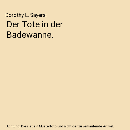 Der Tote in der Badewanne.