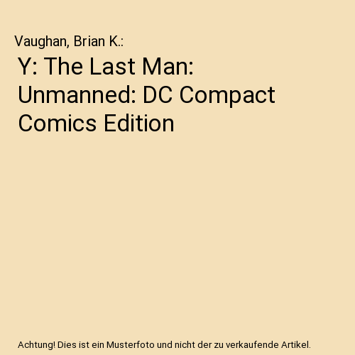Y: The Last Man: Unmanned: DC Compact Comics Edition