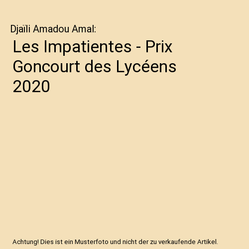 Les Impatientes - Prix Goncourt des Lycéens 2020