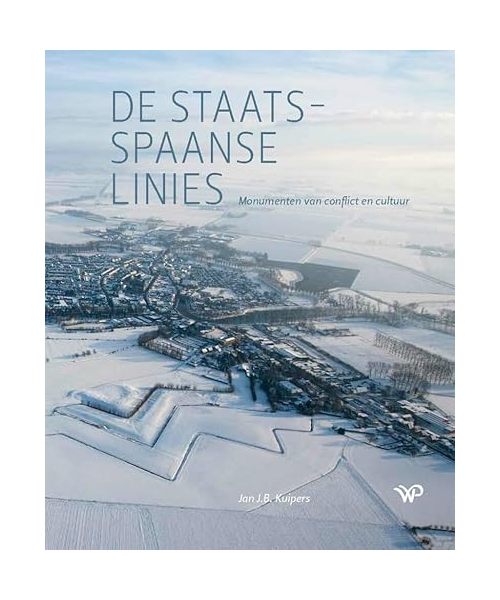 De Staats-Spaanse linies: monumenten van conflict en cultuur