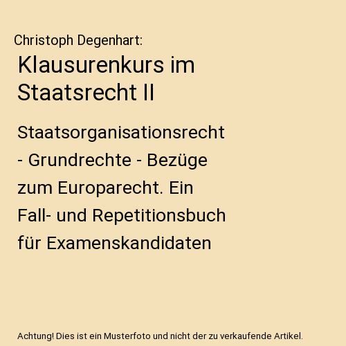 Klausurenkurs im Staatsrecht II