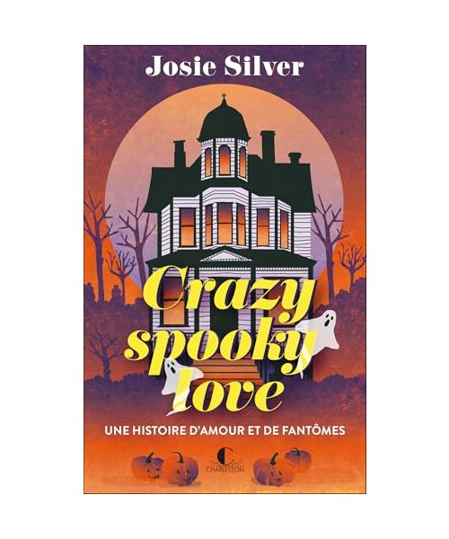 Crazy spooky love: Une histoire d'amour et de fantômes