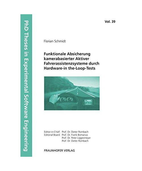 Funktionale Absicherung kamerabasierter aktiver Fahrerassistenzsysteme durch Hardware-in the-Loop-Tests