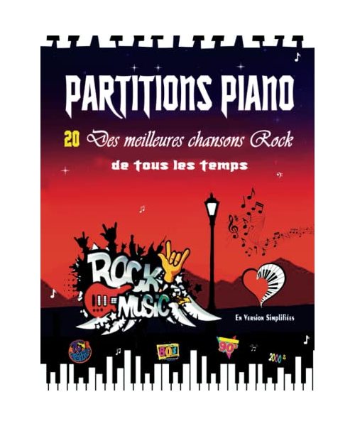 PARTITIONS PIANO - 20 des meilleures chansons Rock de tous les temps en version simplifiées: Partitions faciles des plus belles chansons Rock Acoustique, Folk & Classiques des années 70s 80s 90s 2000s