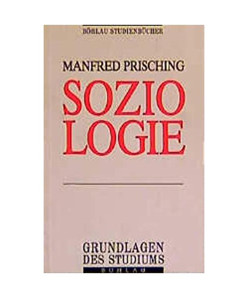 Soziologie: Grundlagen des Studiums