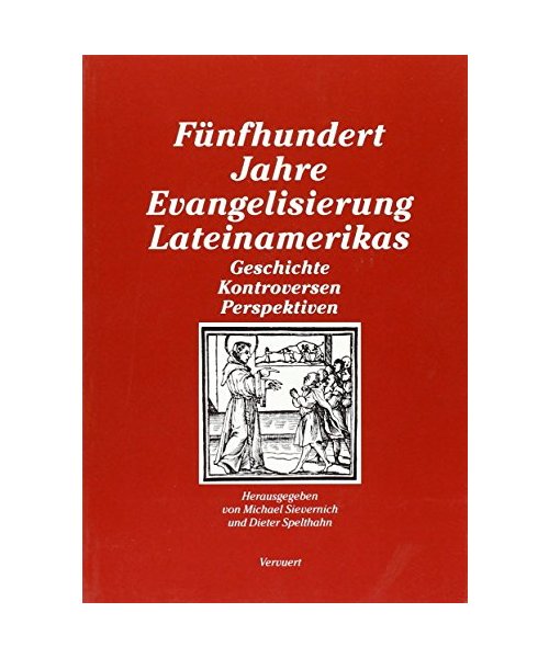 Fünfhundert Jahre Evangelisierung Lateinamerikas