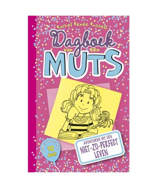 Dagboek van een muts: avonturen uit een niet-zo-perfect leven (Dagboek van een muts, 1)