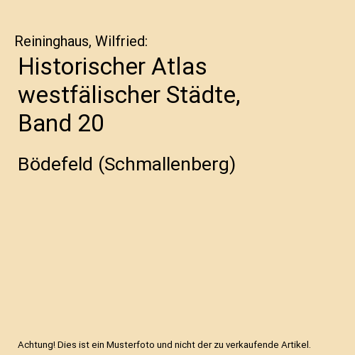 Historischer Atlas westfälischer Städte, Band 20