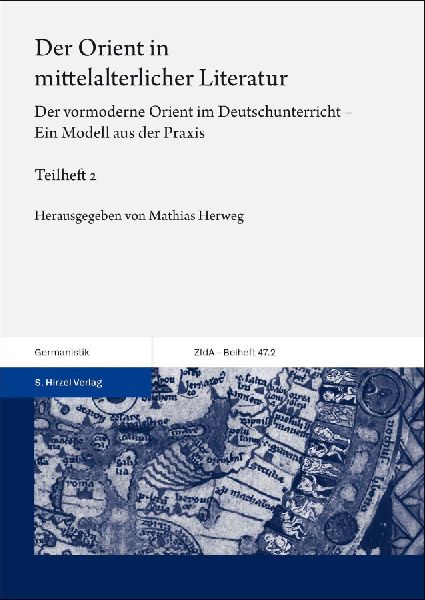 Der Orient in mittelalterlicher Literatur. Bd. 2