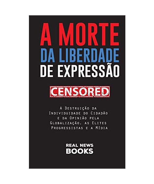 A Morte da Liberdade de Expressão
