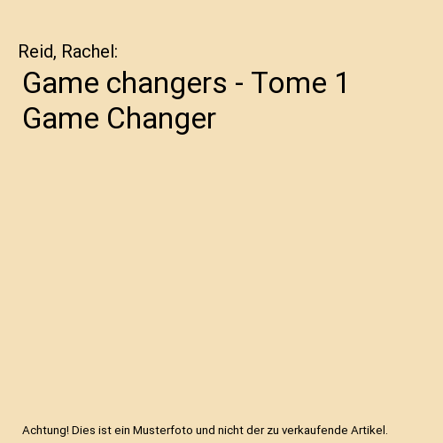 Game changers - Tome 1 Game Changer