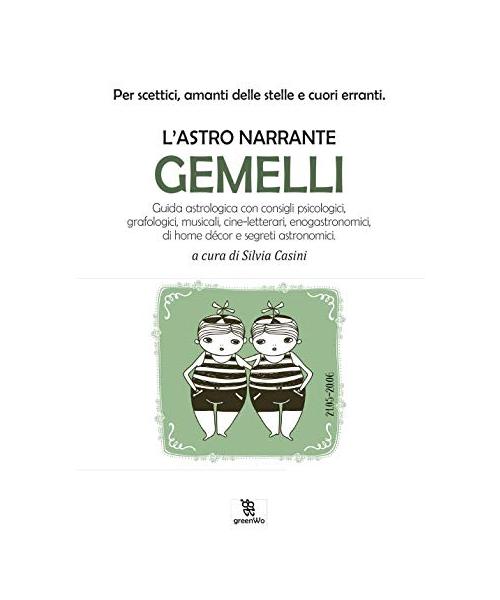 Ricettario Astrale. a Tavola Con Lo Zodiaco. Gemelli