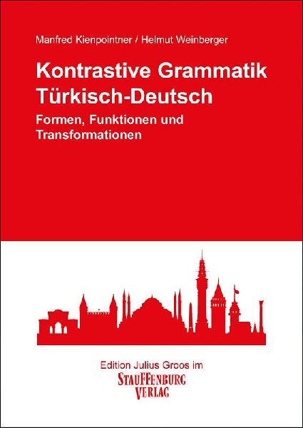 Kontrastive Grammatik. Türkisch-Deutsch