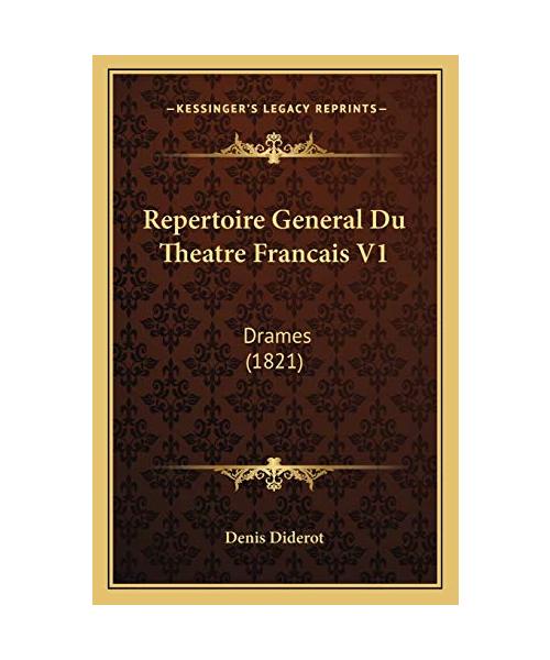 Repertoire General Du Theatre Francais V1: Drames (1821)