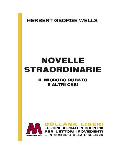 Novelle straordinarie. Il microbo rubato e altri casi