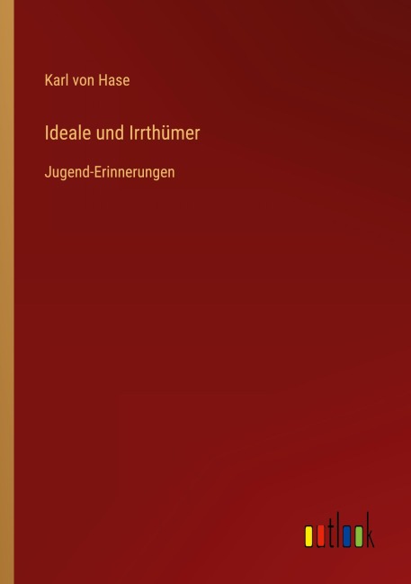 Ideale und Irrthümer