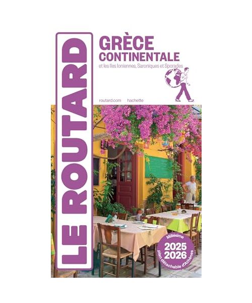 Guide du Routard Grèce continentale 2025/26: + îles ioniennes et Sporades
