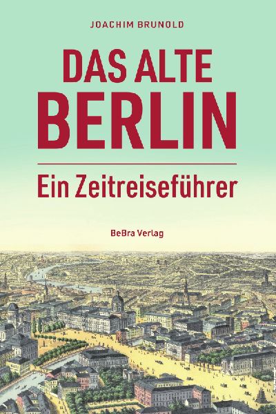 Das alte Berlin
