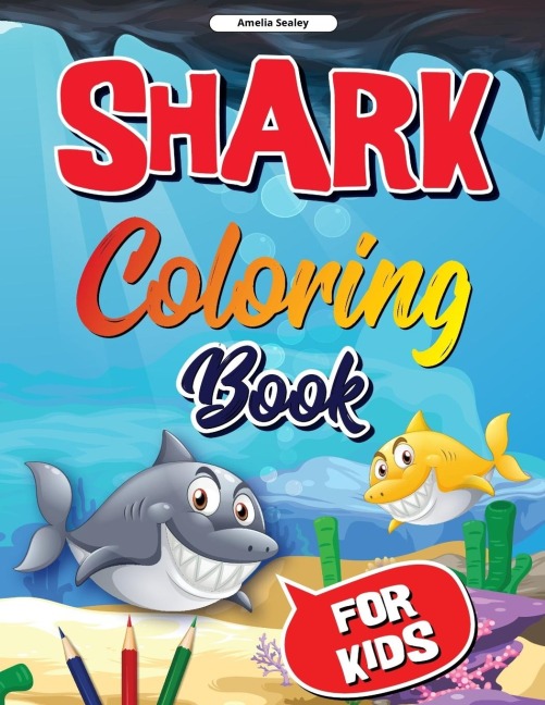 Sea Life, Shark Coloring Book for Kids
