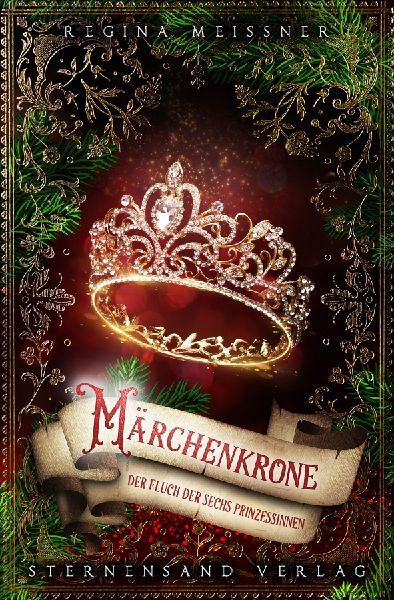 Der Fluch der sechs Prinzessinnen (Band 5): Märchenkrone