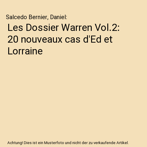 Les Dossier Warren Vol.2: 20 nouveaux cas d'Ed et Lorraine