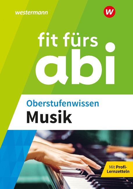 Fit fürs Abi: Oberstufenwissen Musik (Fit fürs Abi: Ausgabe 2024)