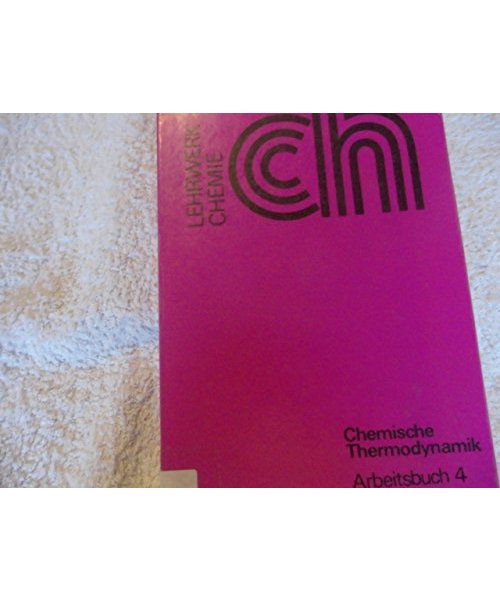 Chemische Thermodynamik, Arbeitsbuch
