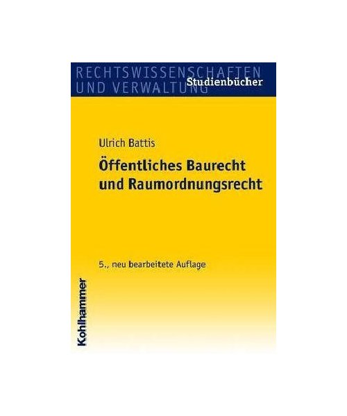 Öffentliches Baurecht und Raumordnungsrecht (Studienbücher Rechtswissenschaft)