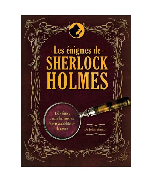 Les énigmes de Sherlock Holmes