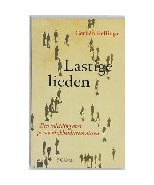 Lastige lieden: een inleiding over persoonlijkheidsstoornissen