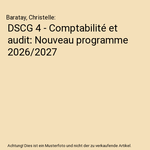 DSCG 4 - Comptabilité et audit: Nouveau programme 2026/2027