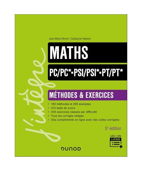 Maths Méthodes et Exercices PC/PC*-PSI/PSI*-PT/PT* - 5e éd.: Méthodes & exercices