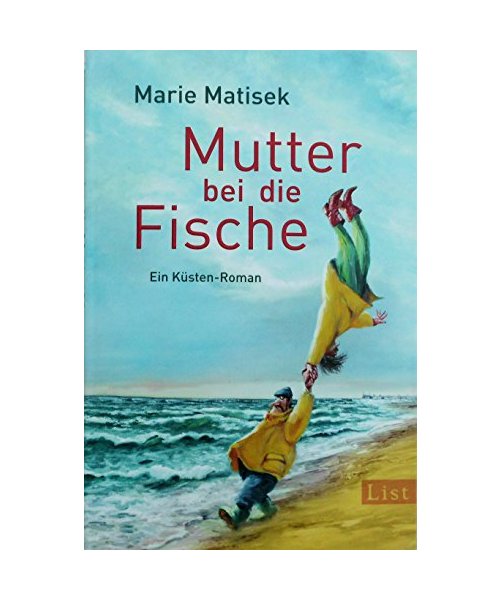 Mutter bei die Fische