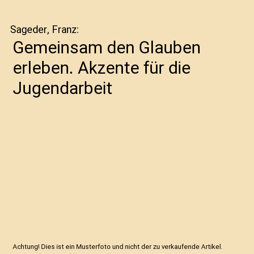 Gemeinsam den Glauben erleben. Akzente für die Jugendarbeit