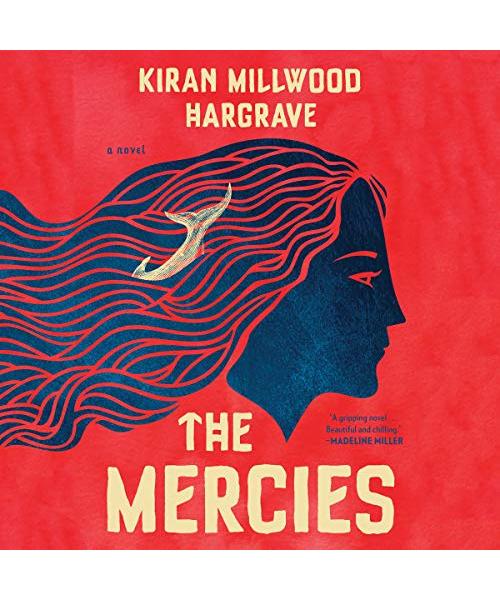 The Mercies: Library Edition